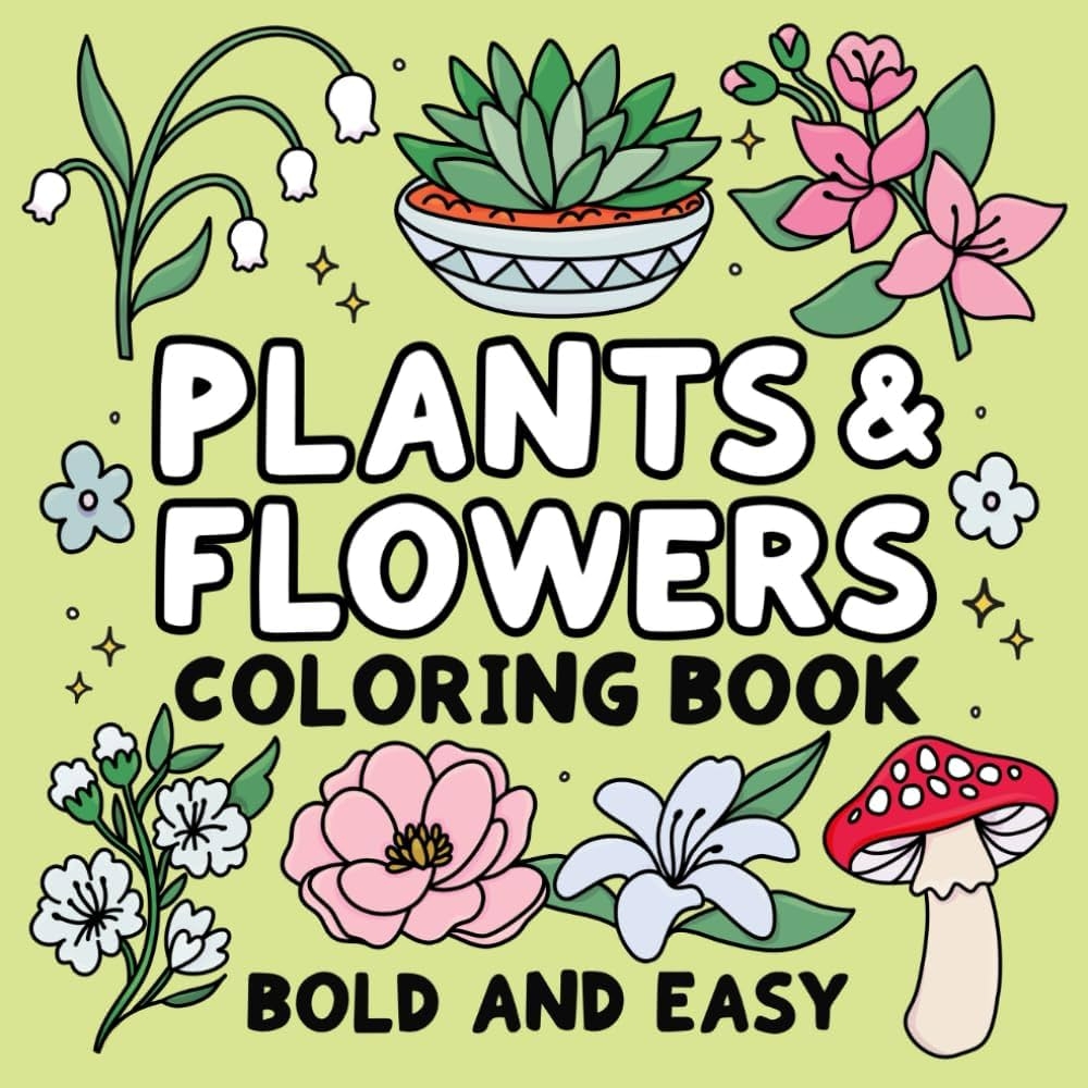 Amazon Bold And Easy Plants Flowers Coloring Book Simple And Relaxing Designs Featuring Nature Themed Illustrations For Adults And Kids To Color 9798871987148 Birchwood Mia Books