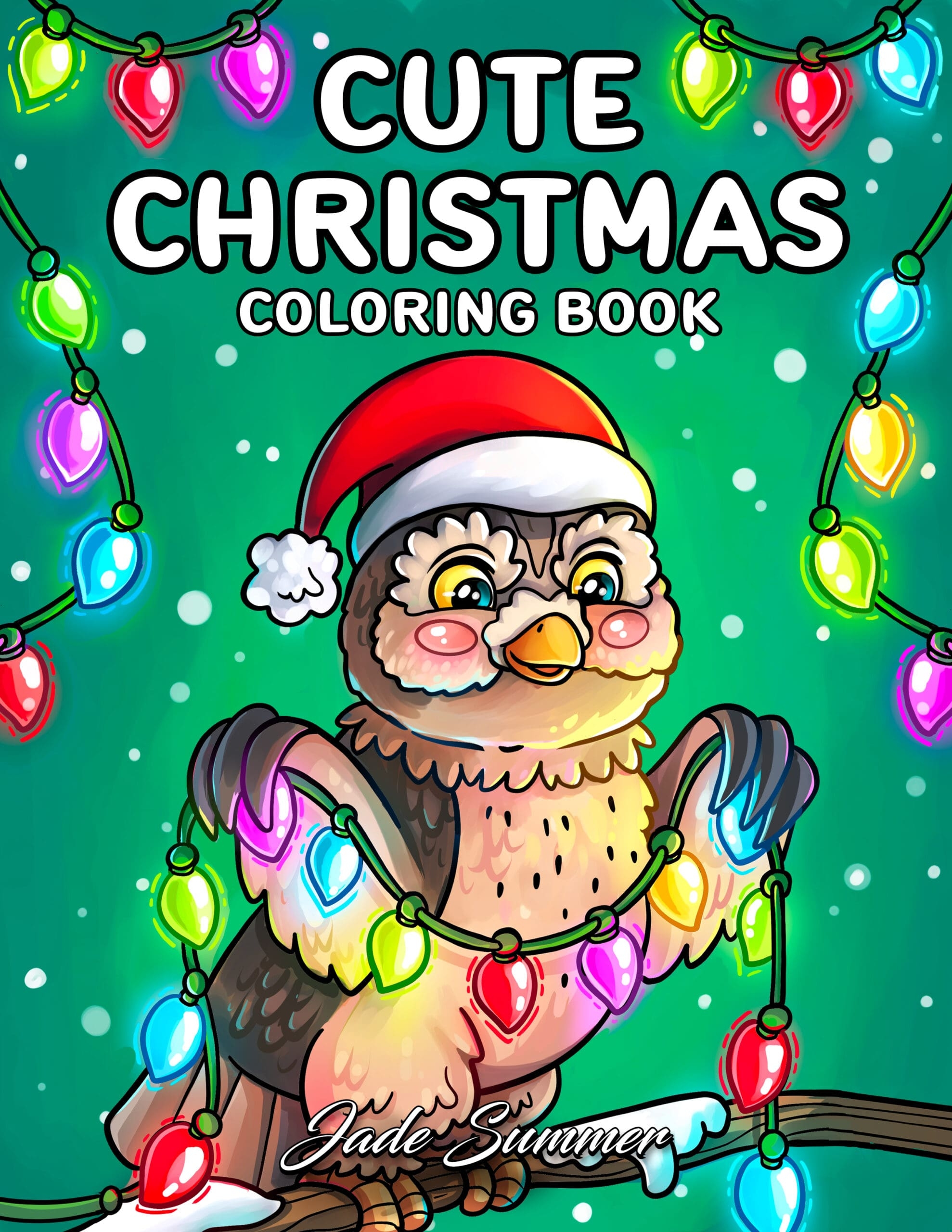 Cute Christmas Coloring Book 2nd Edition Jade Summer