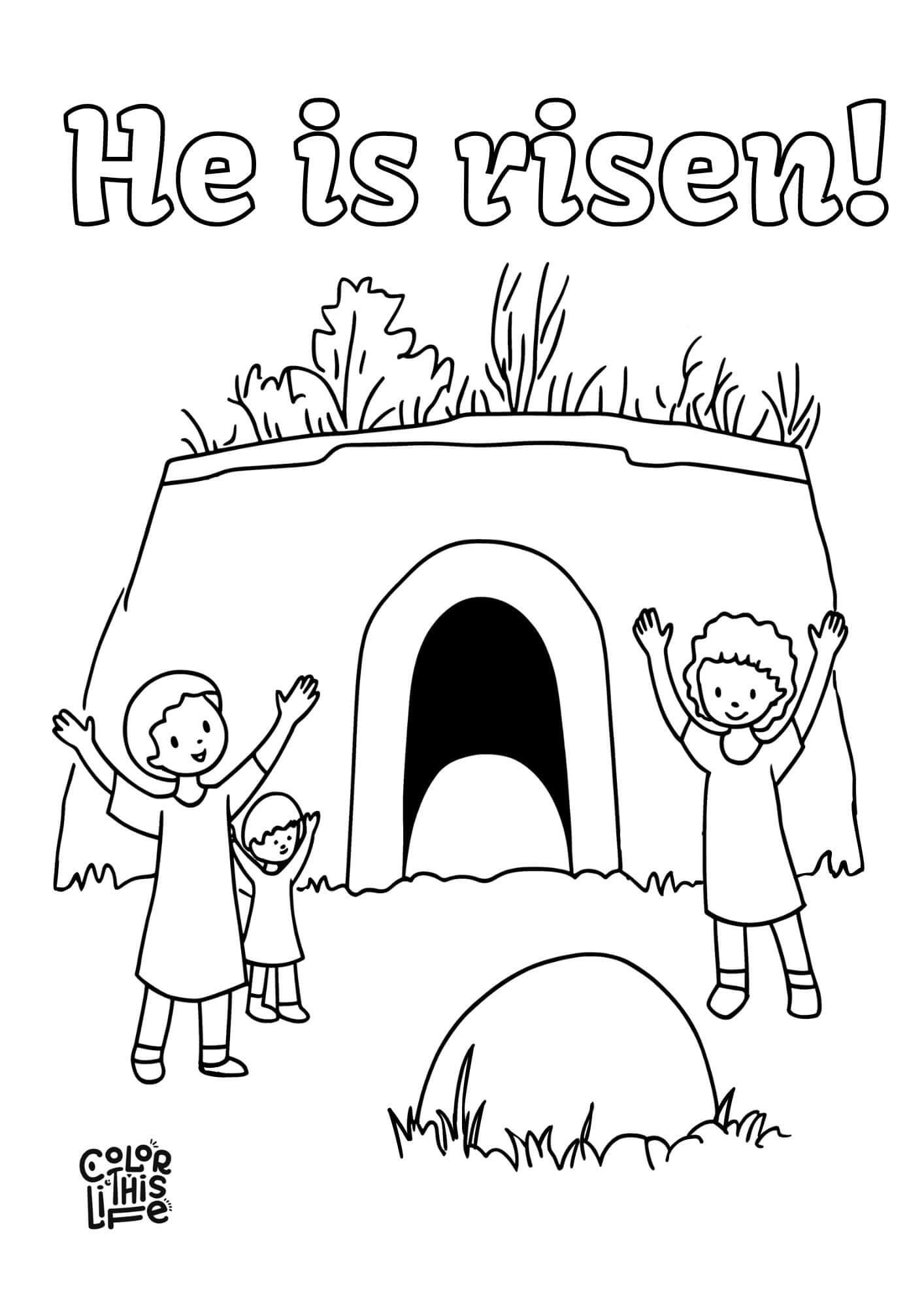 He Is Risen Kids Easter Coloring Page Color This Life